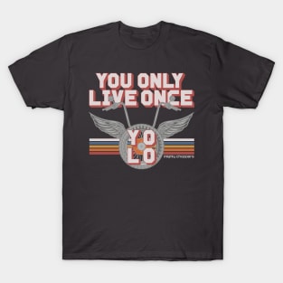 YOLO You Only Live Once T-Shirt